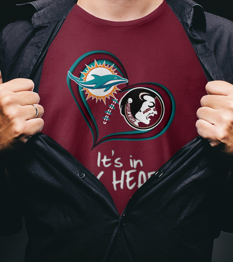 Miami Dolphins Florida State Seminoles It's In My Heart T-Shirt