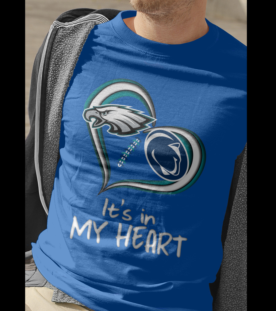 Eagles Penn State It's In My Heart T-Shirt