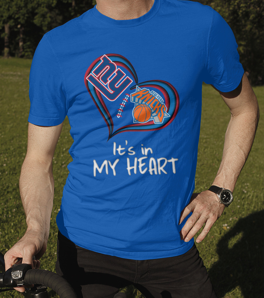 Ny Giants New York Knicks It's In My Heart T-Shirt