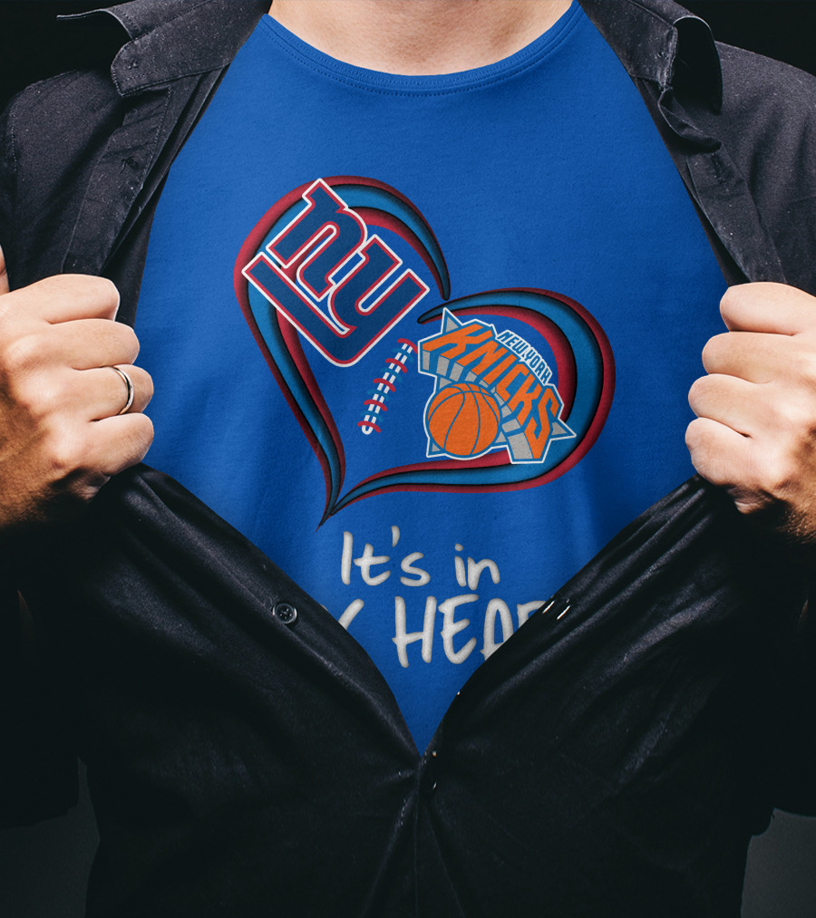 Ny Giants New York Knicks It's In My Heart T-Shirt