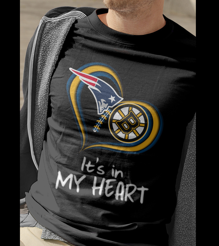 Patriots Bruins It's In My Heart T-Shirt