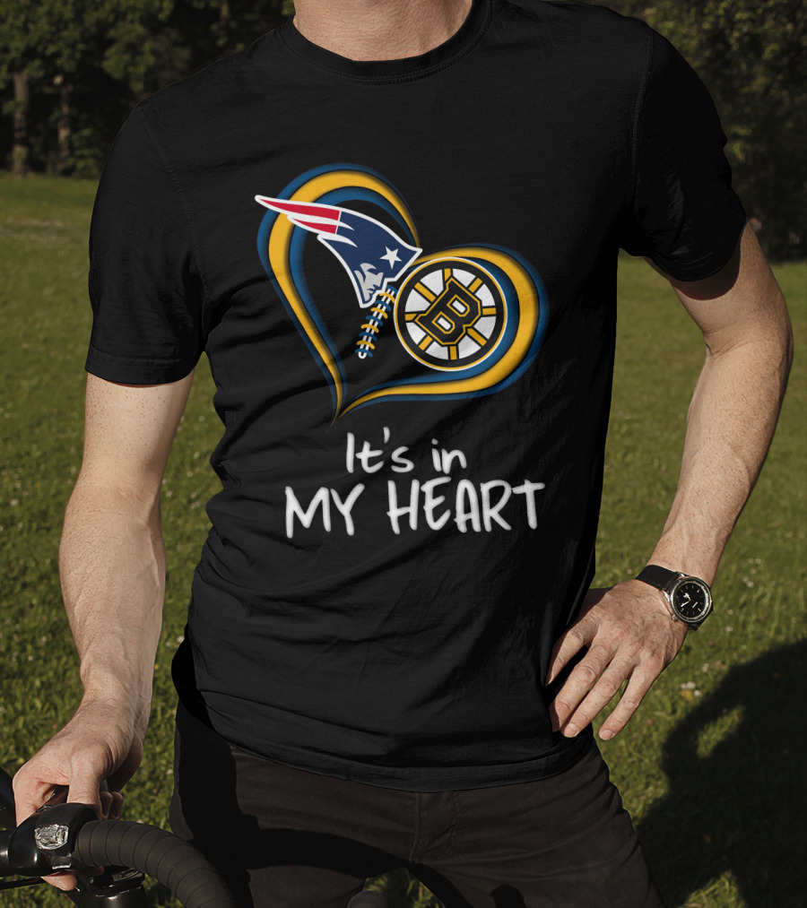 Patriots Bruins It's In My Heart T-Shirt