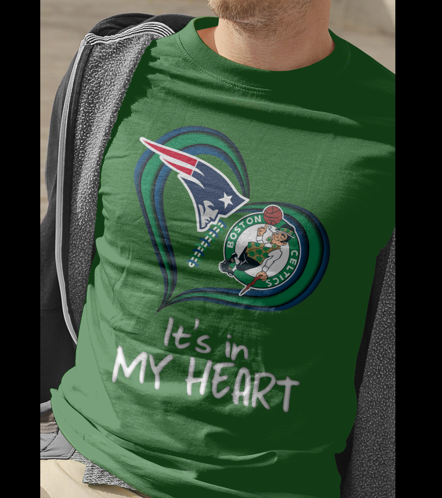 It's In My Heart Patriots Boston Celtics T-Shirt