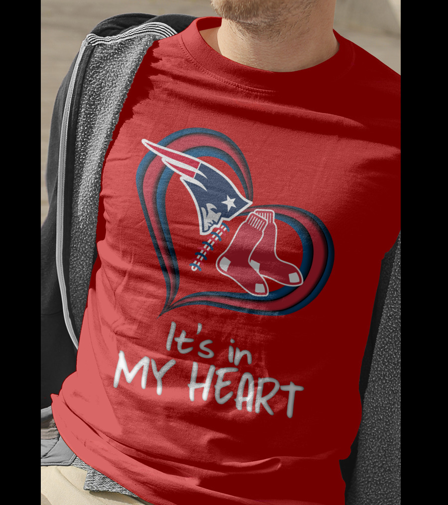 It's In My Heart Patriots Red Sox T-Shirt