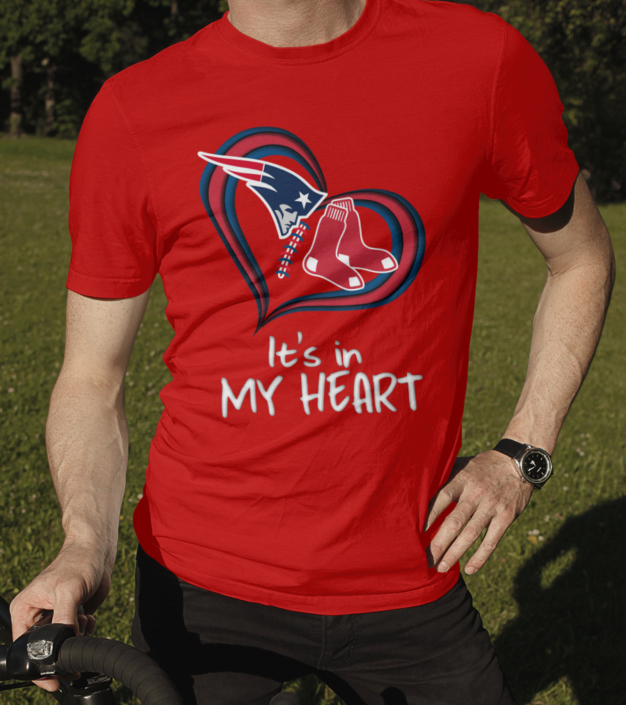 It's In My Heart Patriots Red Sox T-Shirt