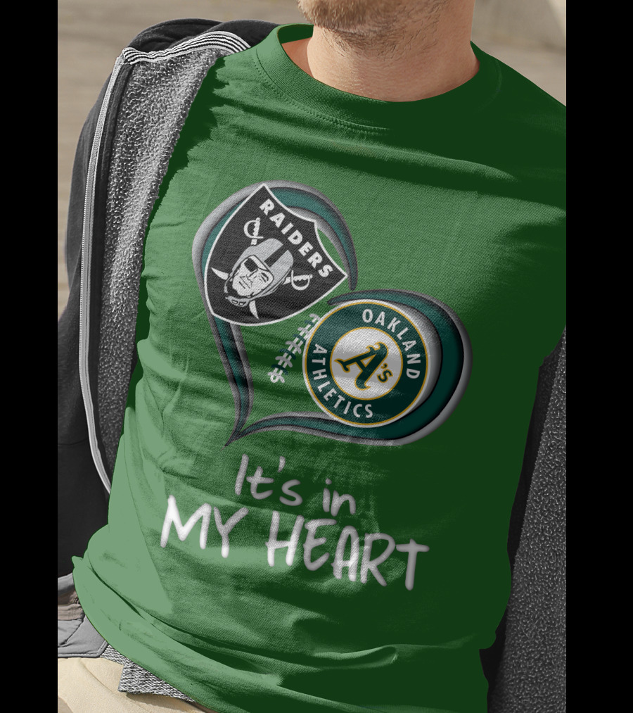 Raiders Oakland Athletics It's In My Heart T-Shirt
