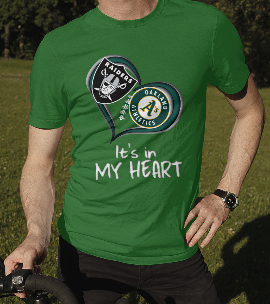 Raiders Oakland Athletics It's In My Heart T-Shirt