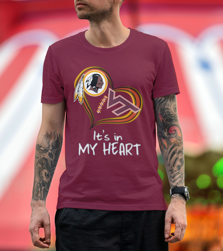 Washington Redskins Virginia Tech Hokies It's In My Heart T-Shirt