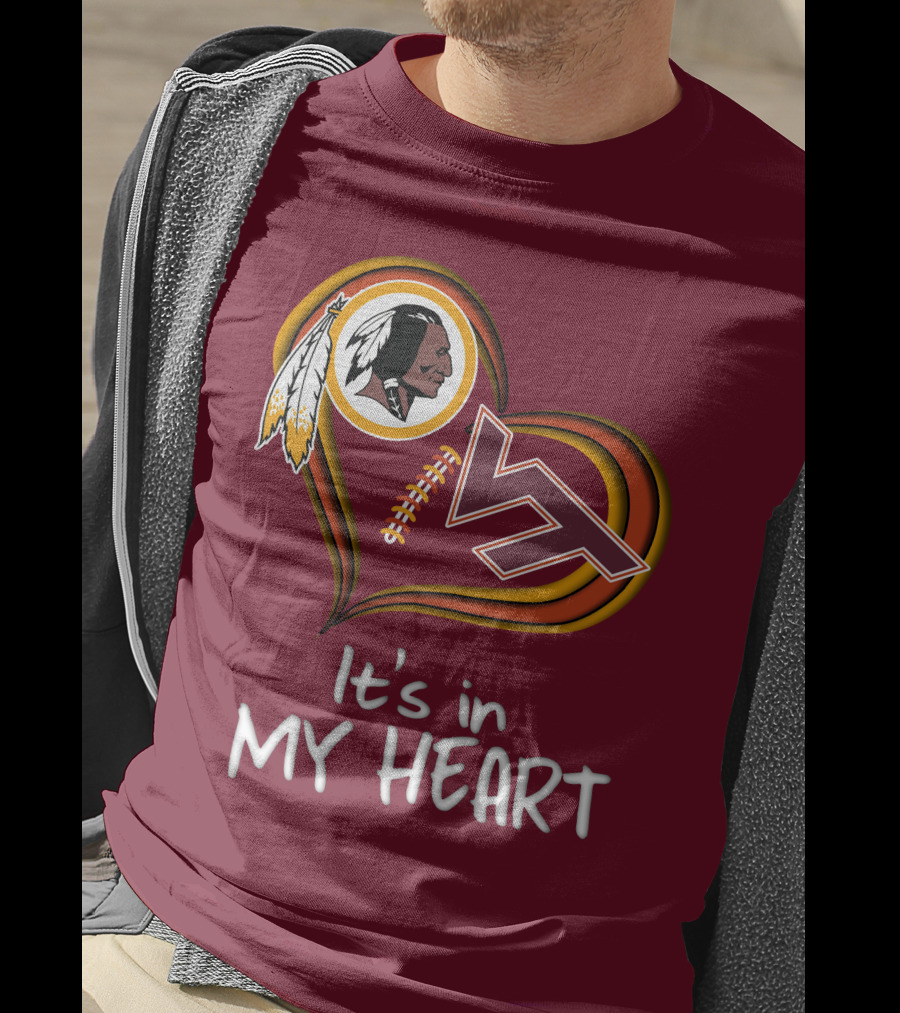 Washington Redskins Virginia Tech Hokies It's In My Heart T-Shirt