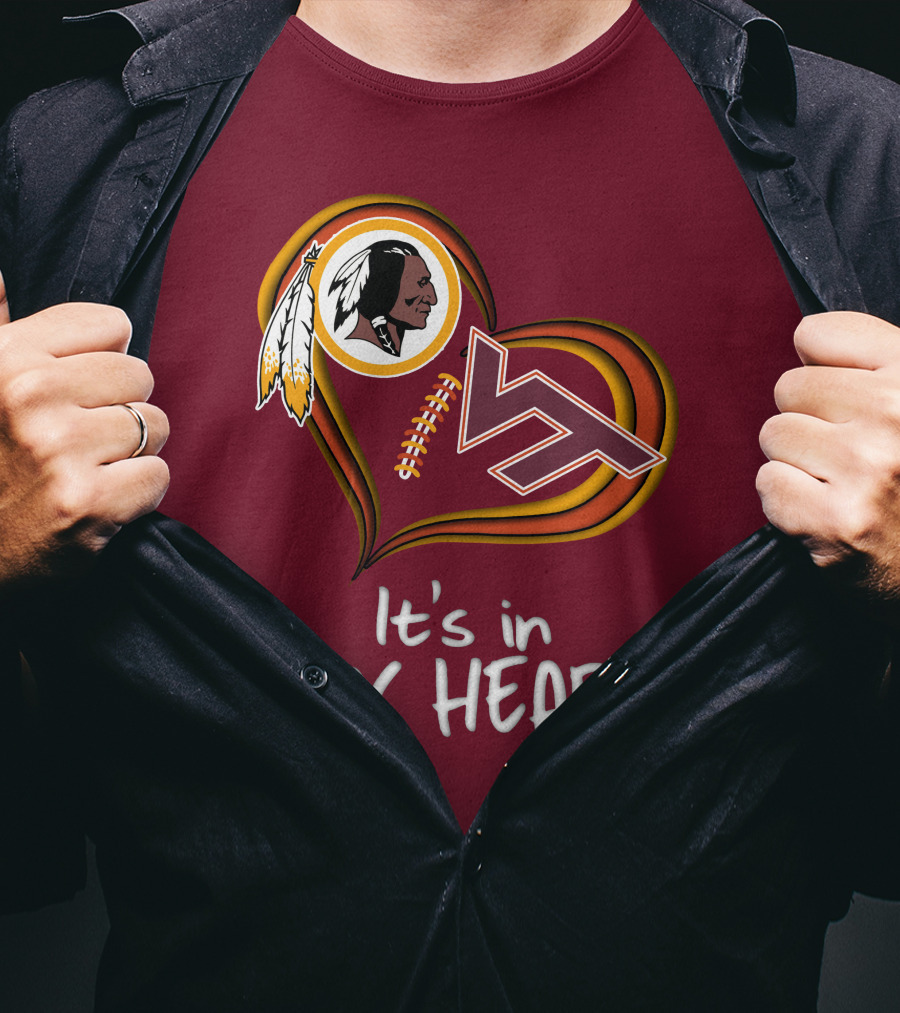 Washington Redskins Virginia Tech Hokies It's In My Heart T-Shirt