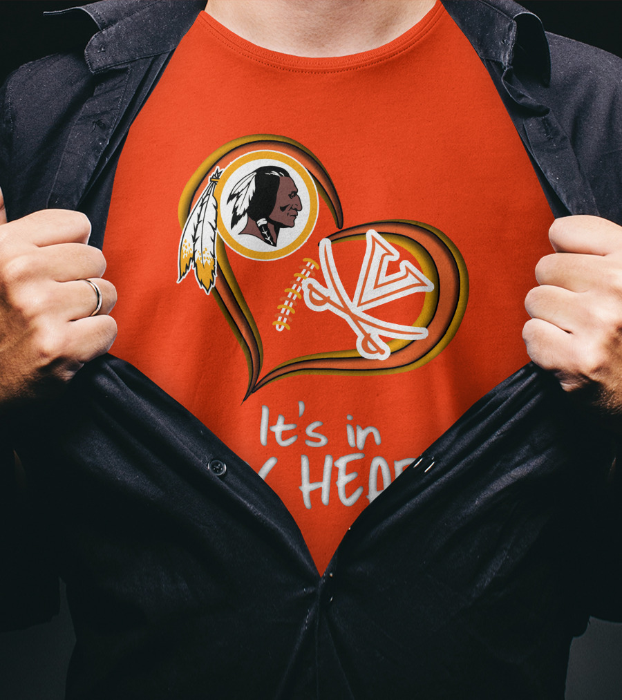 Redskins Virginia Cavaliers It's In My Heart T-Shirt
