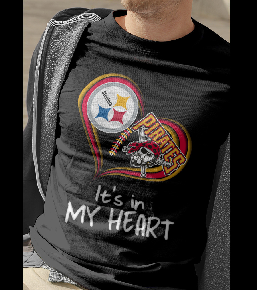 Steelers Pirates It's In My Heart T-Shirt