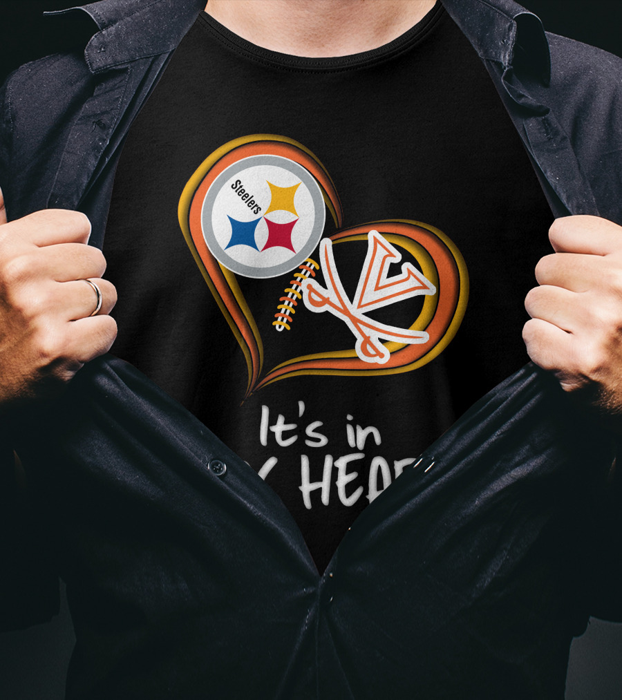 Steelers Virginia Cavaliers It's In My Heart T-Shirt