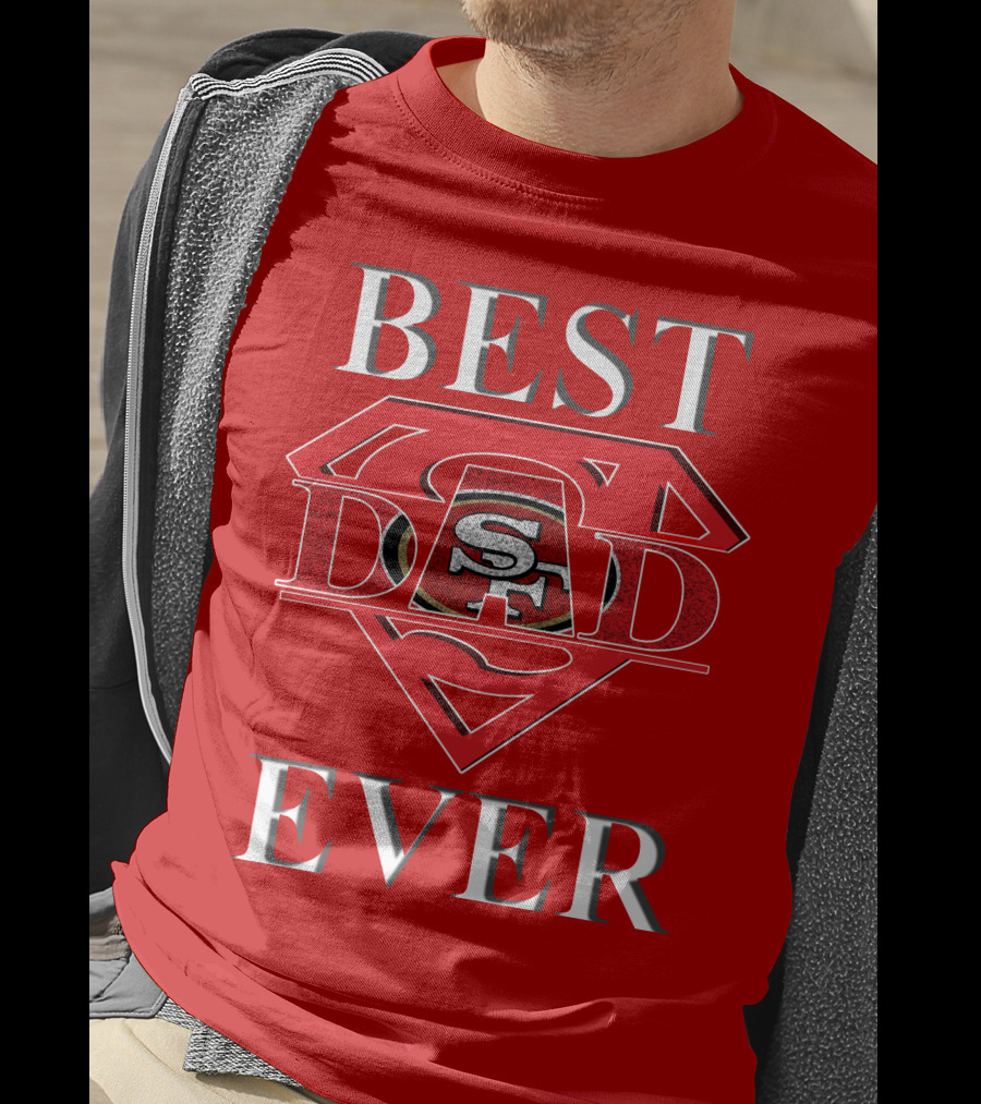 Best Dad Ever 49ers San Francisco Football Superman T-Shirt