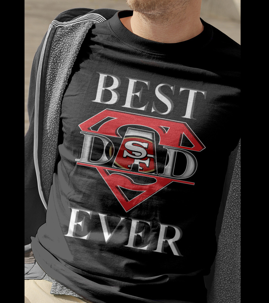 Best Dad Ever 49ers Sf T-Shirt