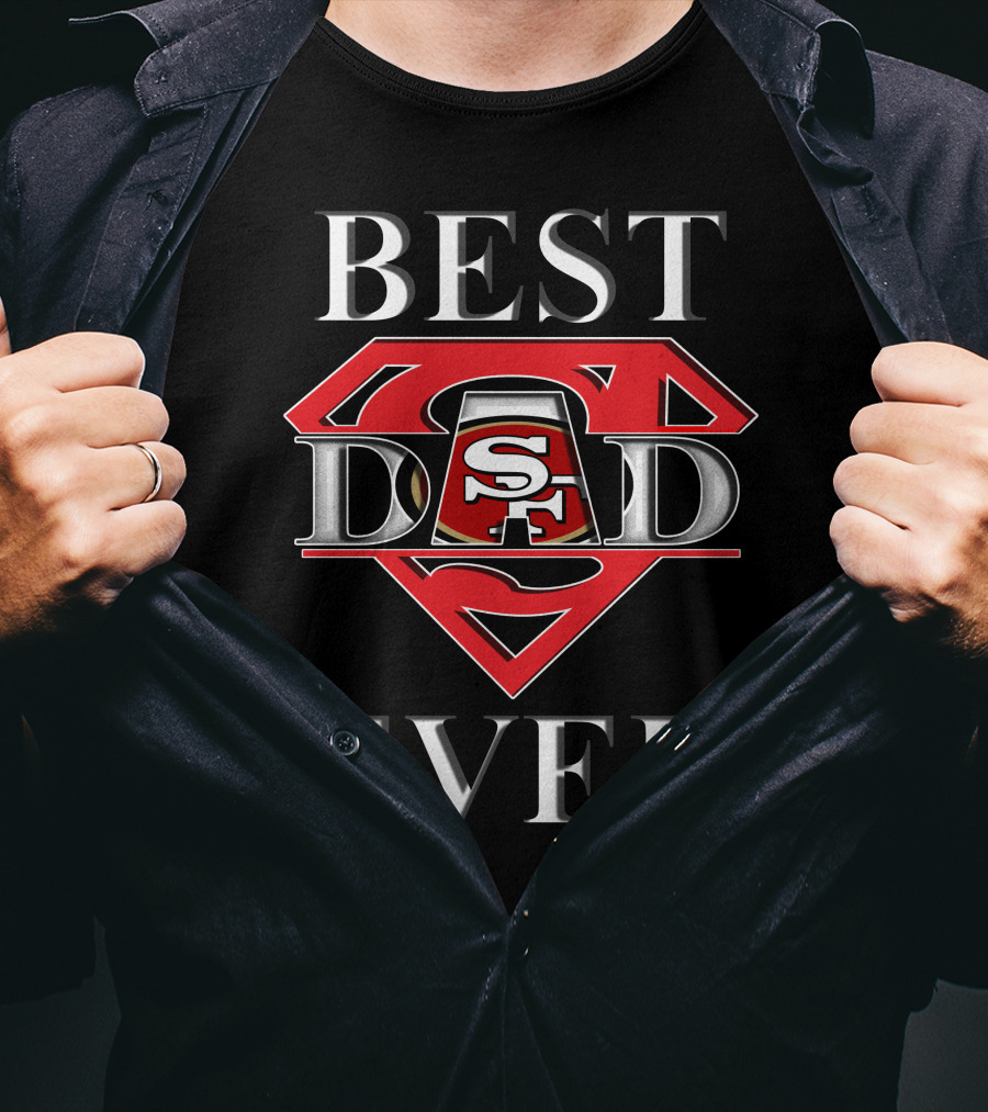 Best Dad Ever 49ers Sf T-Shirt