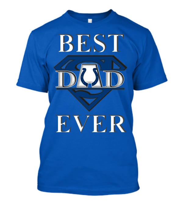 Best Dad Ever Colts Logo Super Dad T-Shirt