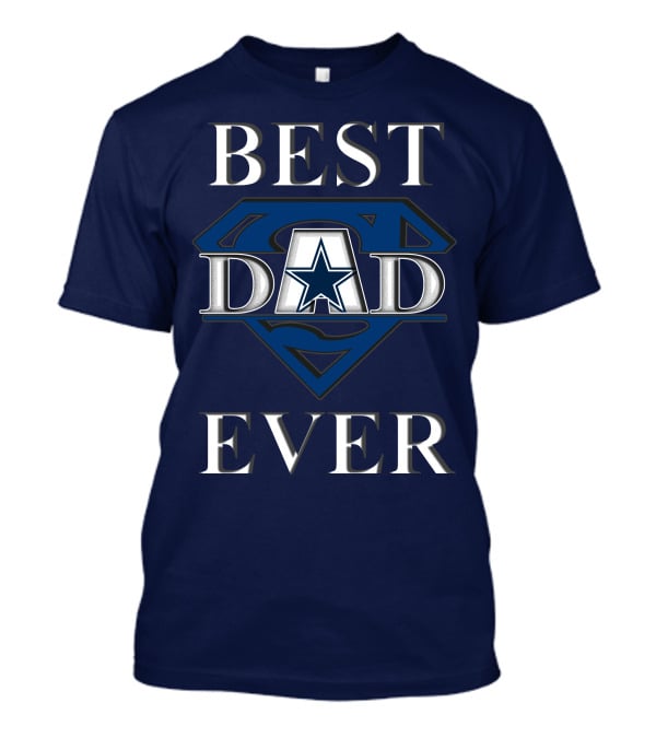 Best Dad Ever Cowboys Star Logo Super Hero T-Shirt