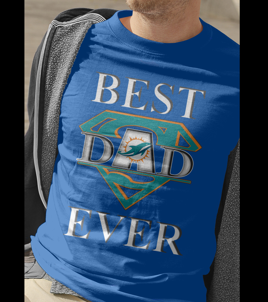Best Dad Ever Miami Dolphins Super Dad T-Shirt