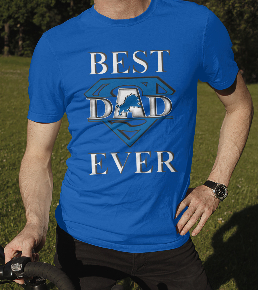 Best Dad Ever Lions Super T-Shirt