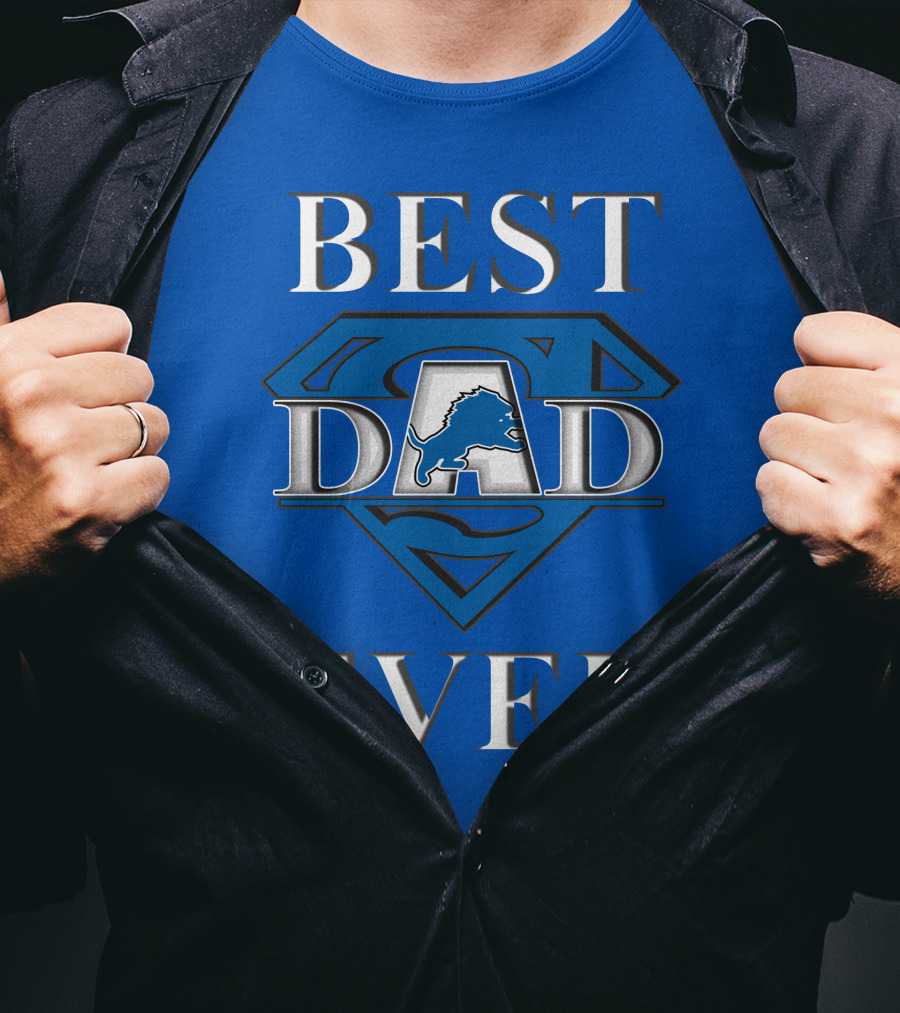 Best Dad Ever Lions Super T-Shirt
