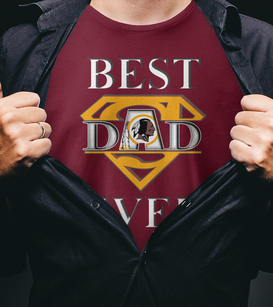 Best Dad Ever Redskins Logo Superman Symbol T-Shirt