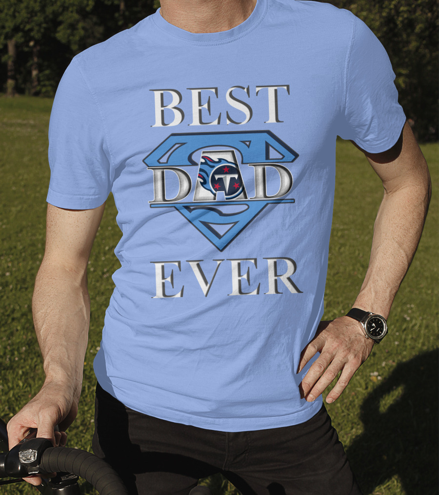 Best Dad Ever Titans Super T-Shirt