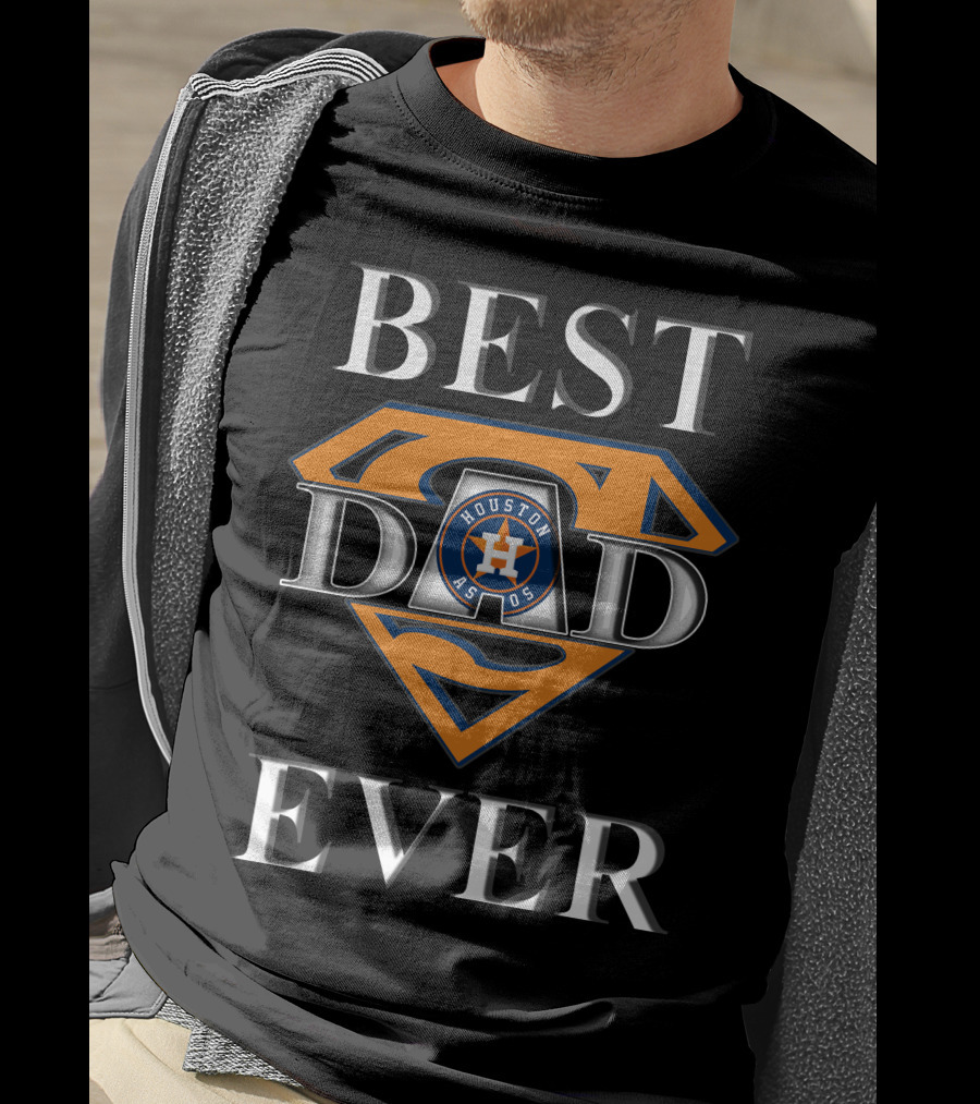 Best Dad Ever Houston Astros Super Dad T-Shirt