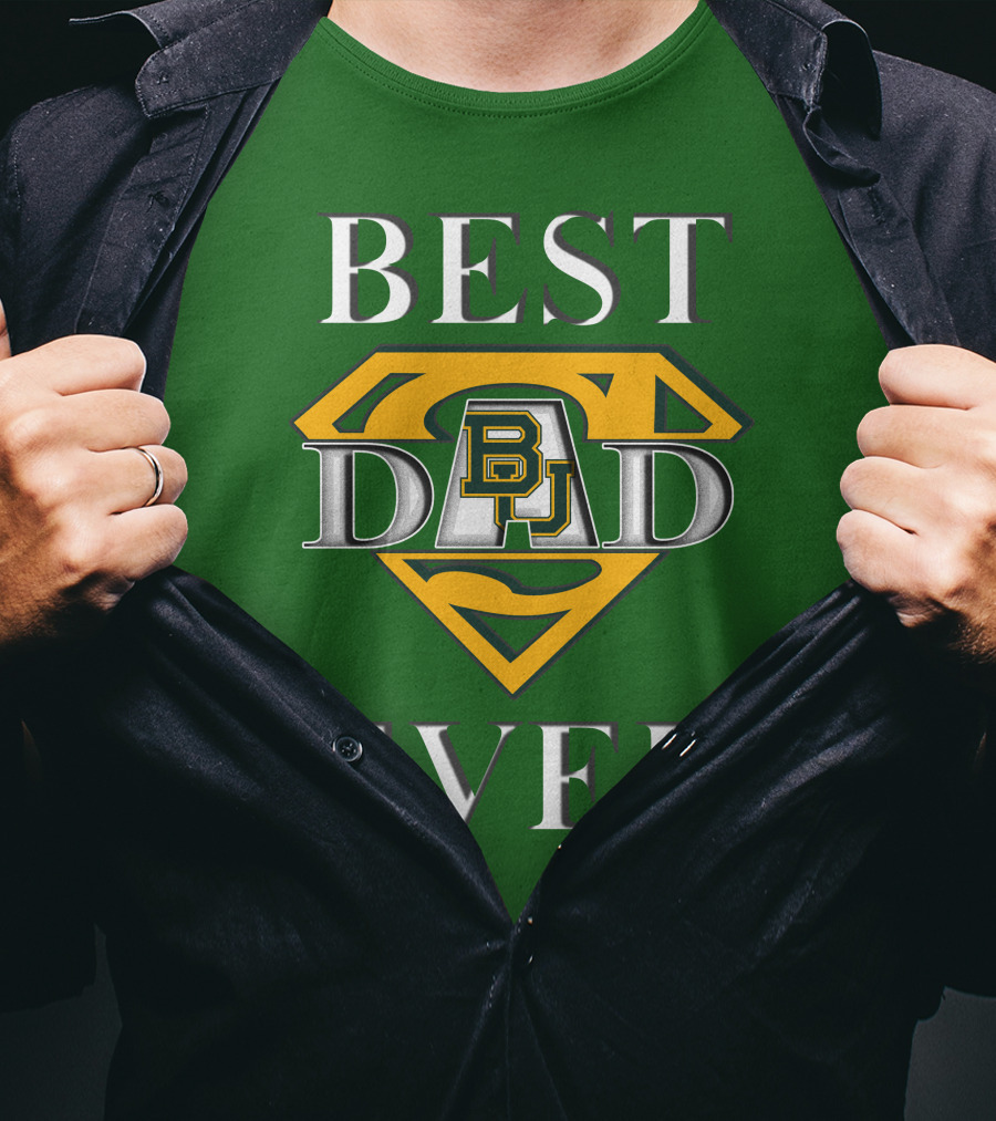 BEST DAD EVER Baylor Bear Logo Superman Shield T-Shirt