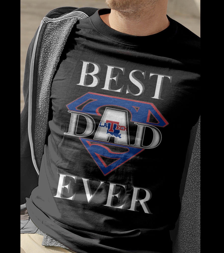 BEST DAD EVER LA TECH Superhero T-Shirt