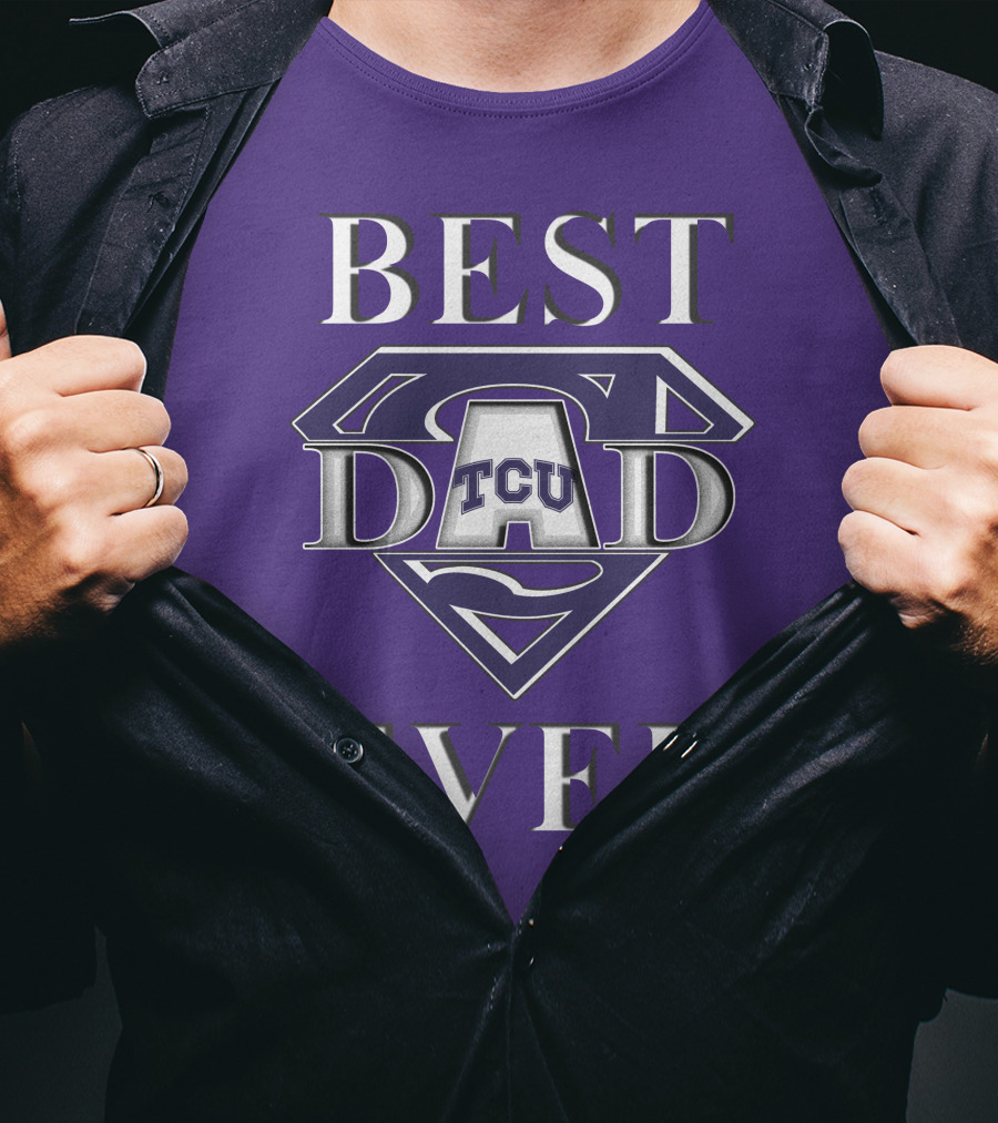 TCU Horned Frogs Best Dad Ever Superman T-Shirt
