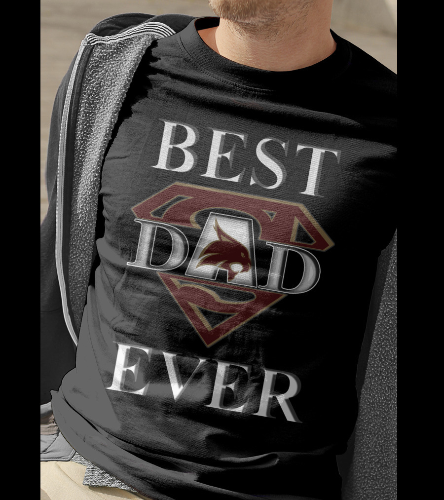 Texas State Bobcats Best Dad Ever Superman T-Shirt