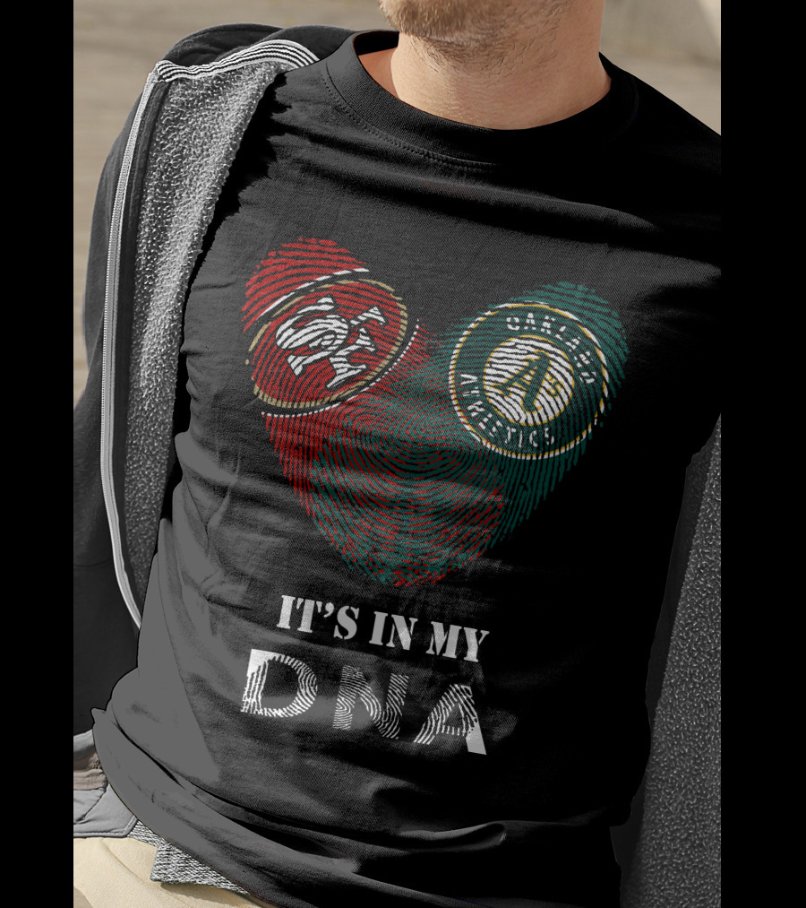 49ers Oakland Athletics It's In My Dna Heart Fingerprint Logos T-Shirt