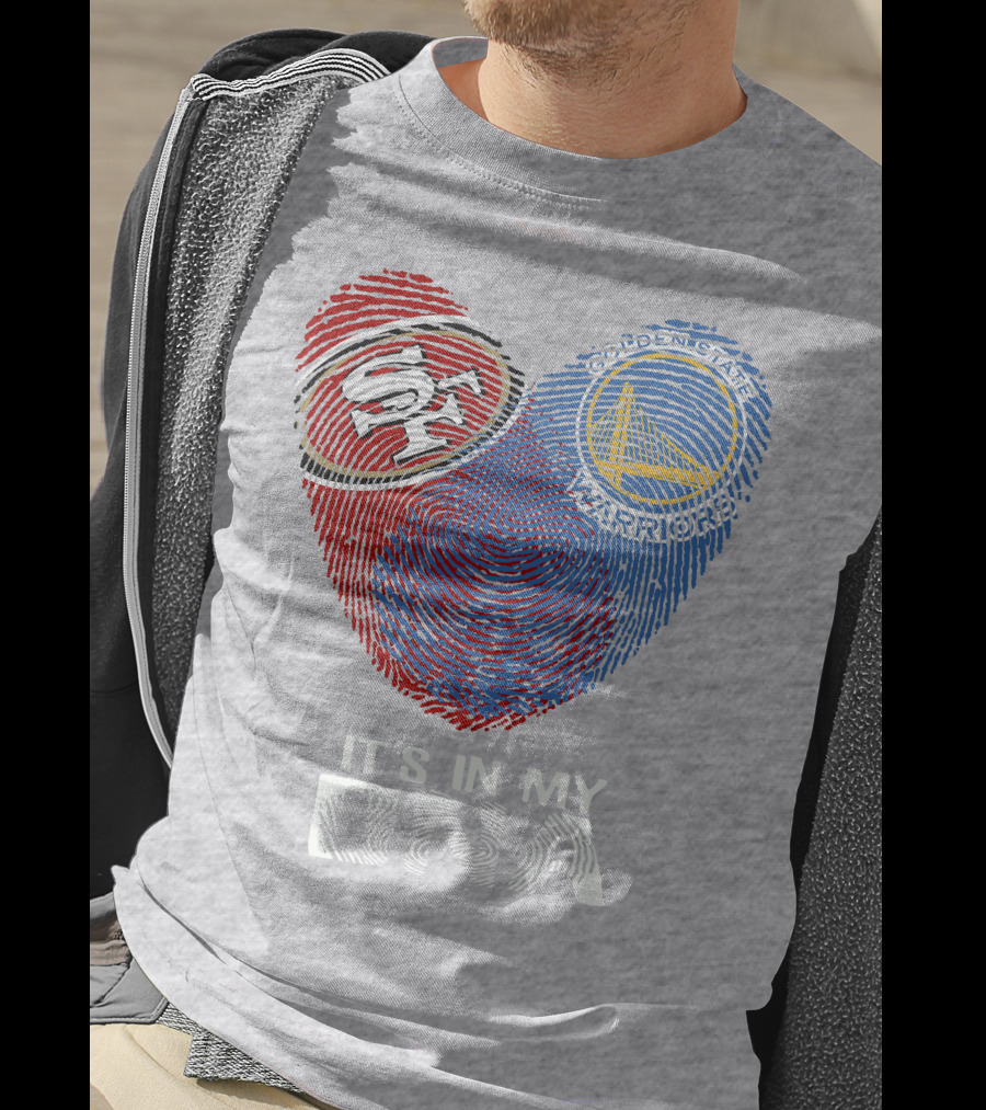 49ers Golden State Warriors Fingerprint It's In My Dna T-Shirt