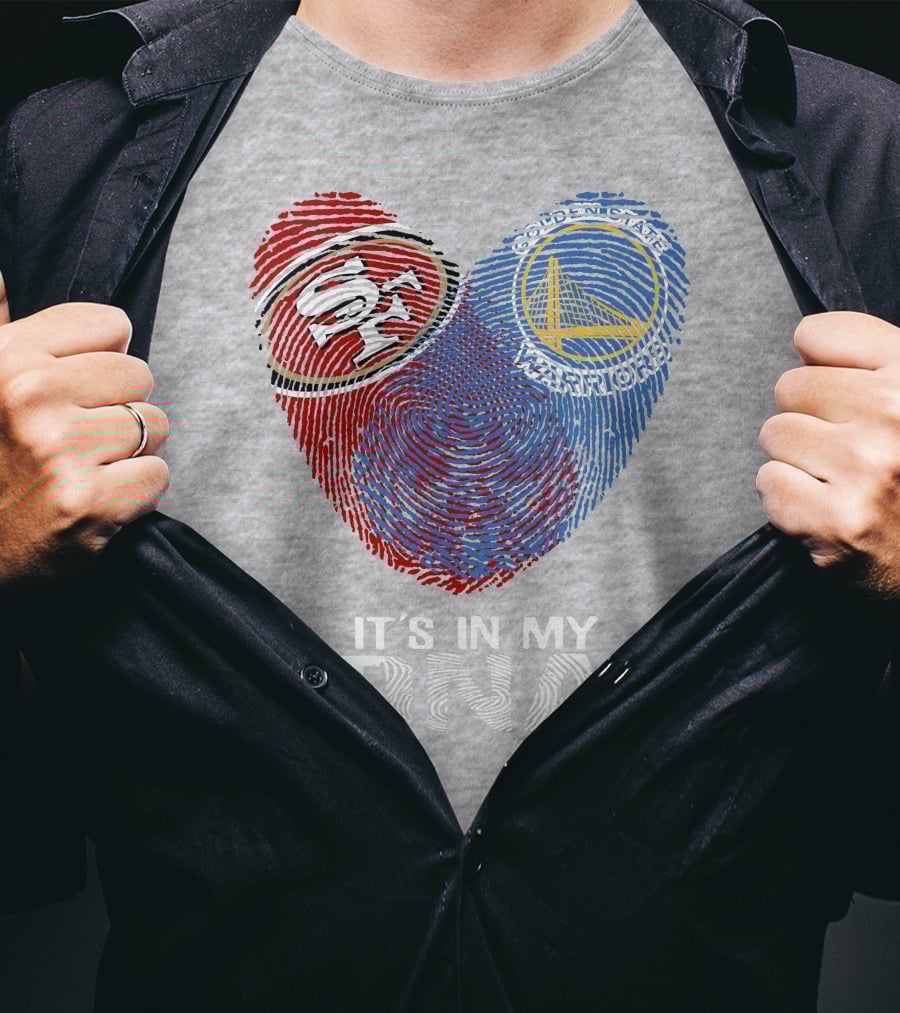 49ers Golden State Warriors Fingerprint It's In My Dna T-Shirt