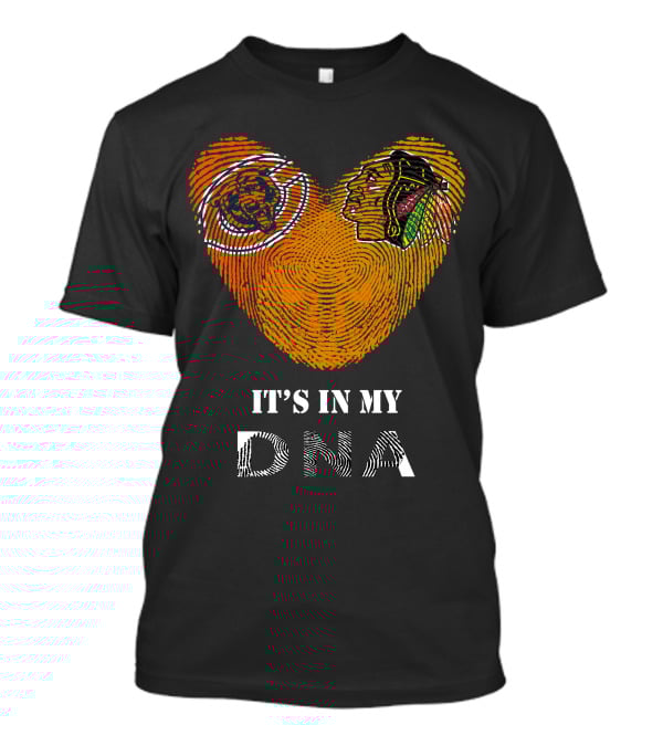 Chicago Bears Blackhawks It's In My DNA T-Shirt