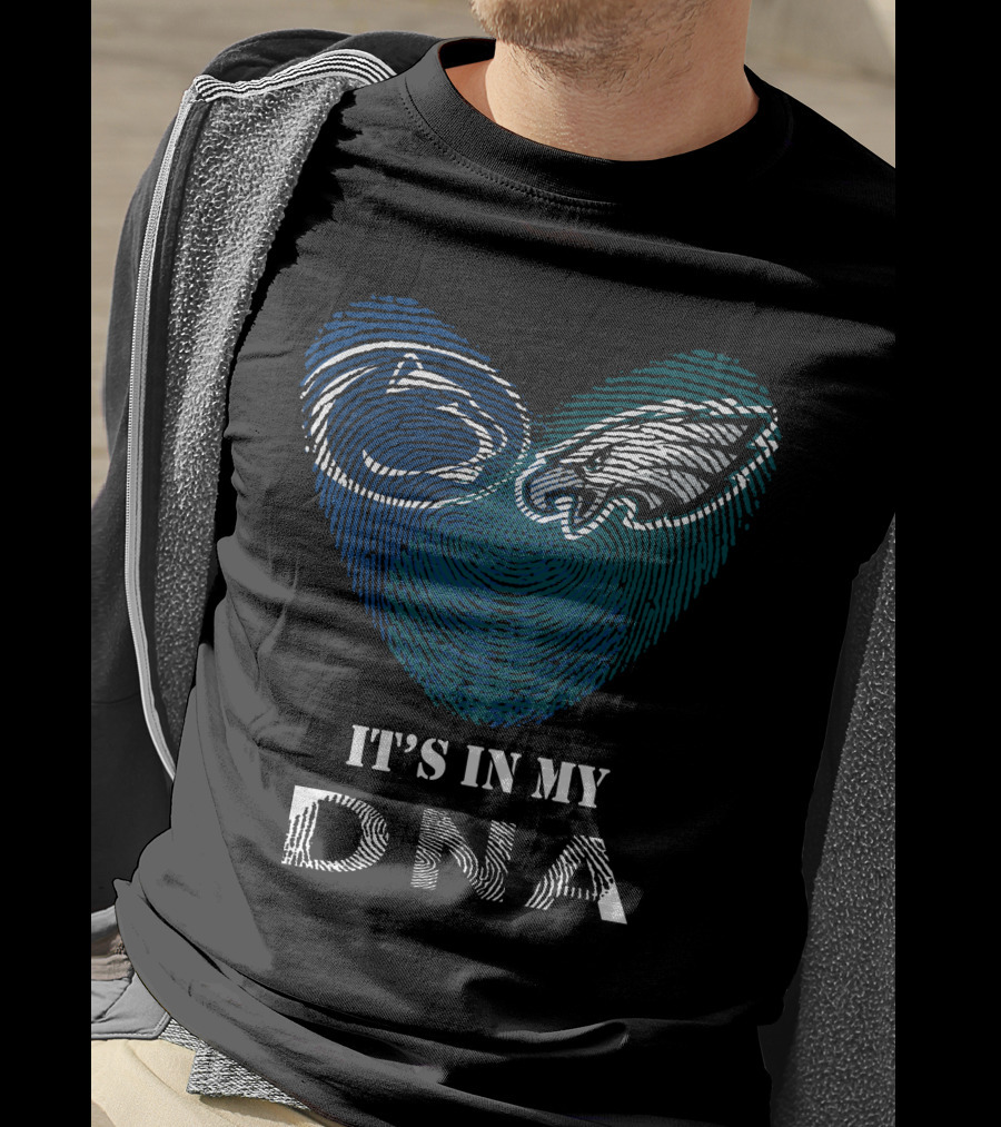 Eagles Penn State Nittany Lions It's In My DNA Fingerprint T-Shirt