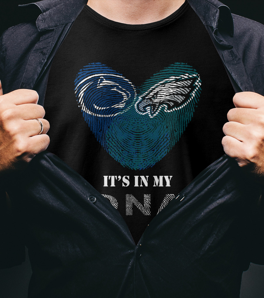 Eagles Penn State Nittany Lions It's In My DNA Fingerprint T-Shirt