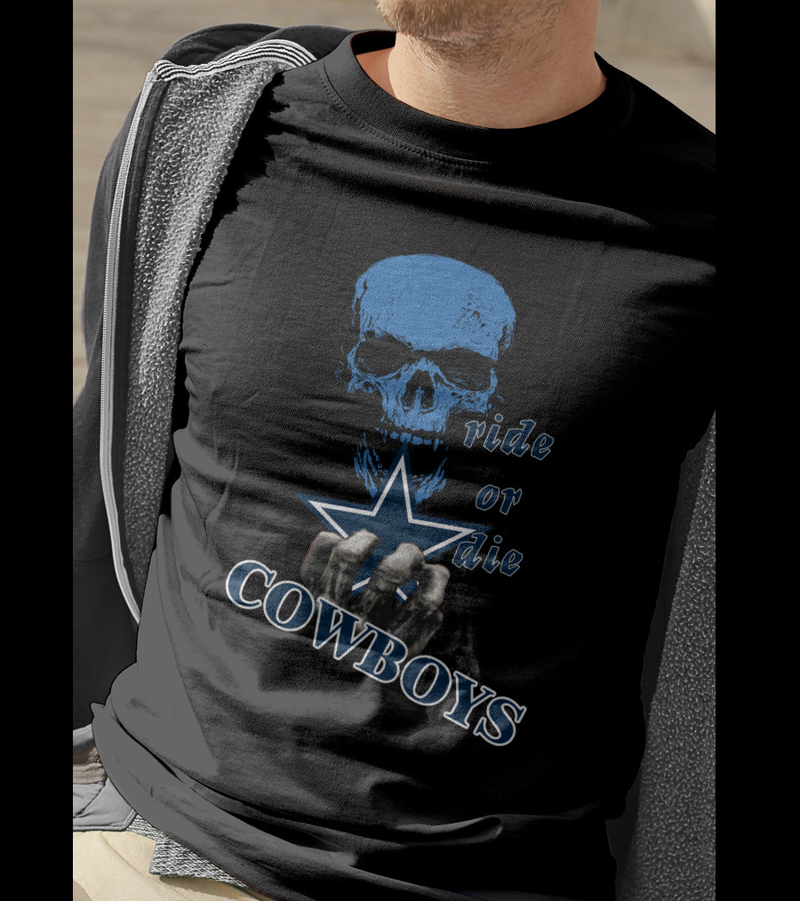 Cowboys Ride Or Die Skull Star Fan T-Shirt