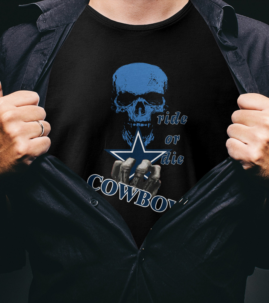 Cowboys Ride Or Die Skull Star Fan T-Shirt