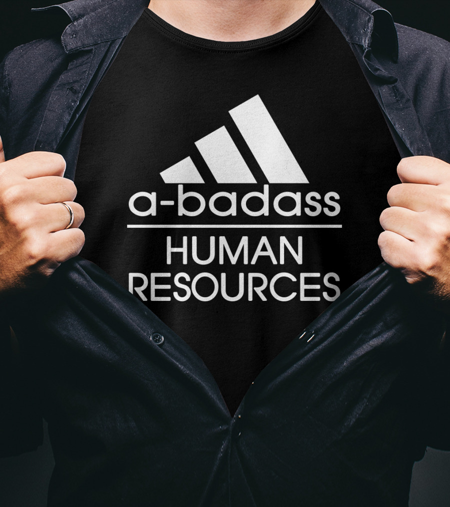 A-Badass Human Resources T-Shirt