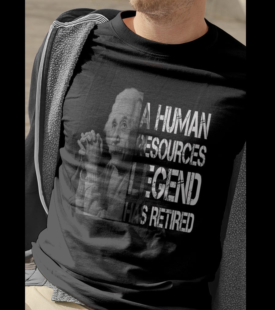 Human Resources Legend Has Retired Iconic Reflection T-Shirt