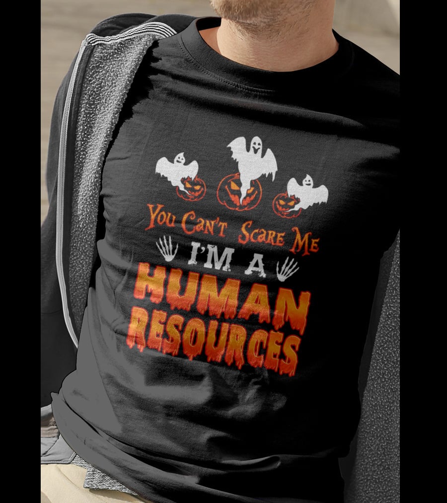 You Can't Scare Me I'm A Human Resources Halloween Ghosts Pumpkins T-Shirt