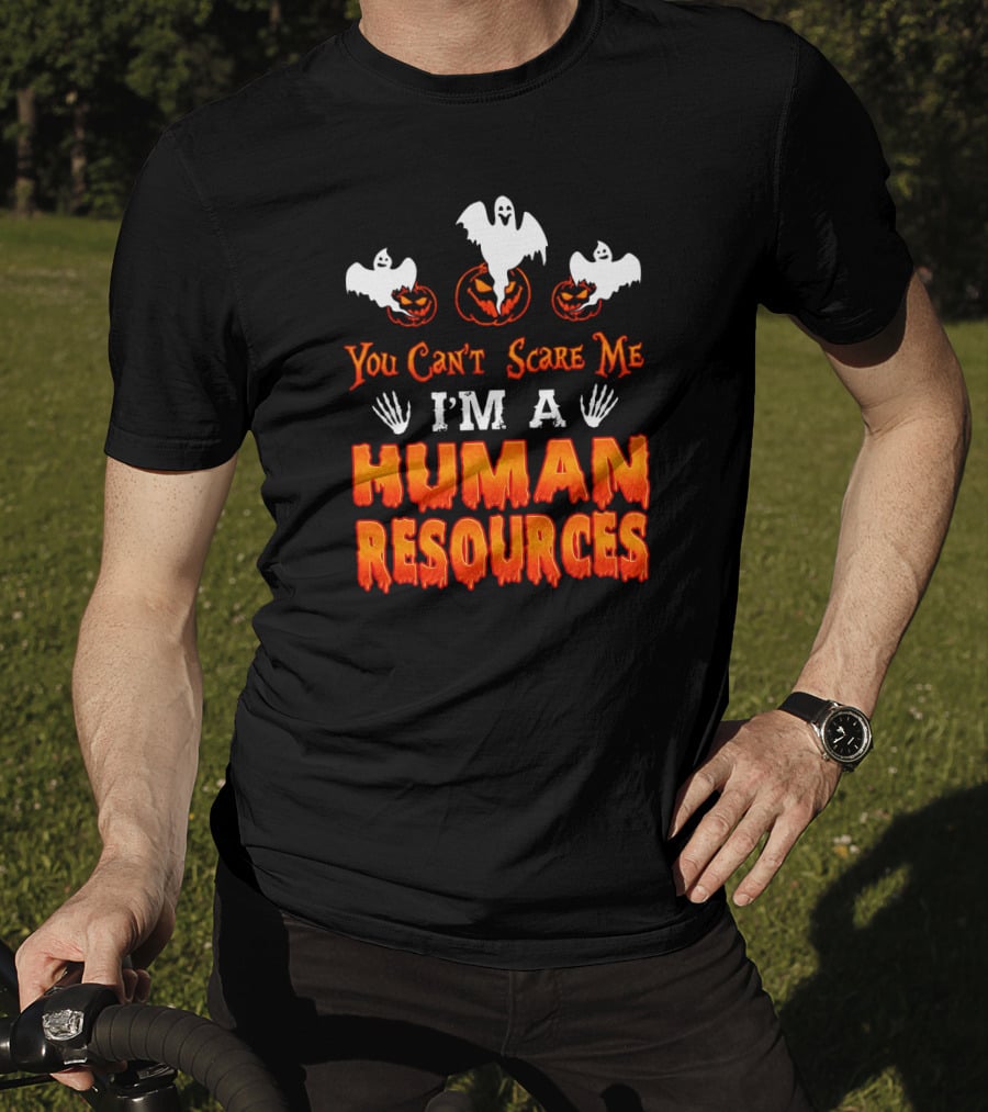 You Can't Scare Me I'm A Human Resources Halloween Ghosts Pumpkins T-Shirt