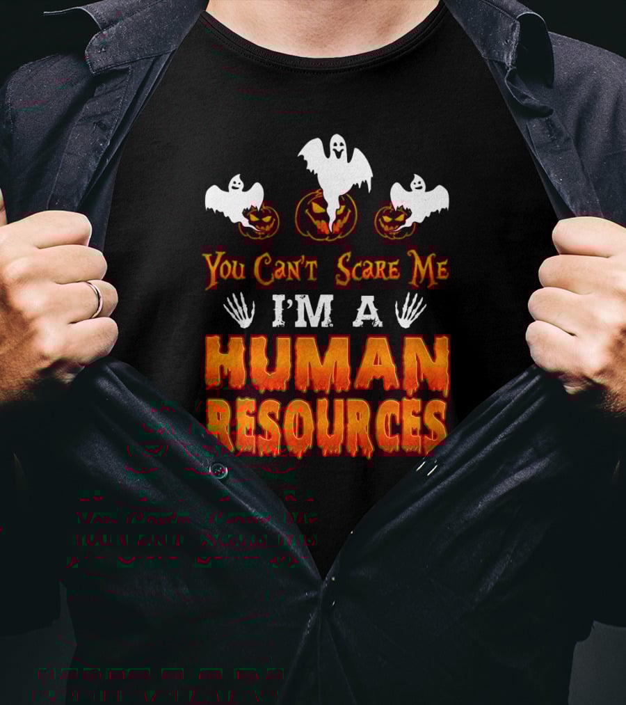 You Can't Scare Me I'm A Human Resources Halloween Ghosts Pumpkins T-Shirt