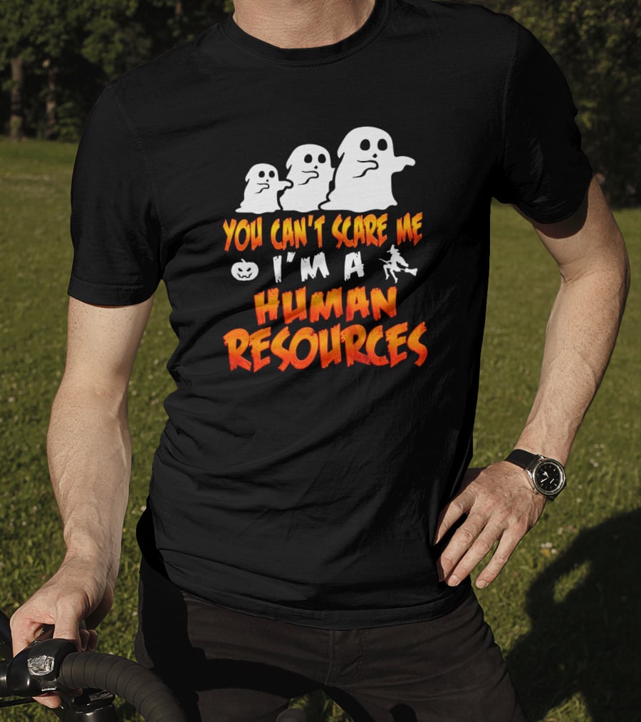 You Can't Scare Me I'm A Human Resources Halloween Ghosts T-Shirt
