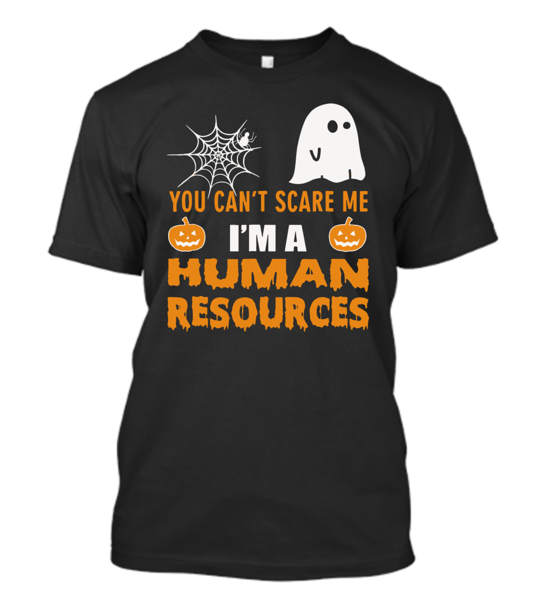 You Can't Scare Me I'm A Human Resources Halloween Spider Pumpkin Ghost T-Shirt