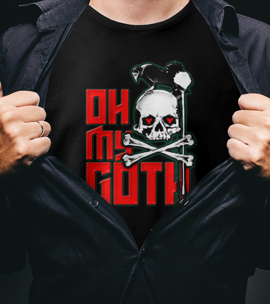 Oh My Goth Skull With Raven And Crossbones Halloween T-Shirt