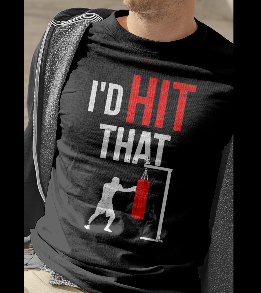 I'd Hit That Boxing Punching Bag Silhouette T-Shirt