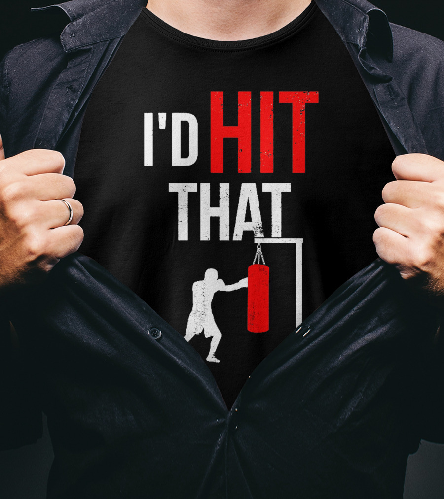 I'd Hit That Boxing Punching Bag Silhouette T-Shirt